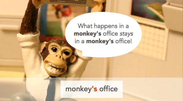 monkey's office